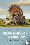 Kennedy, James - Nieuw Babylon in aanbouw