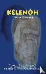 Kuipers, H. . - Kèlenòh - de laatste hogepriesteres van de tempel van Hera op Samos die de kennis van de oude wijsheid bezat