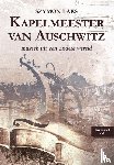 Laks, Szymon - Kapelmeester van Auschwitz