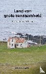 Zwier, Gerrit Jan - Land van grote eenzaamheid - reisnotities over IJsland