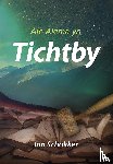 Schokker, Jan - Tichtby