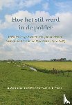 Koopmans-van der Werff, Baukelien - Hoe het stil werd in de polder