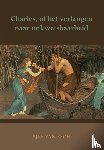 Esch, Sjef van - Charles, of het verlangen naar onkwetsbaarheid