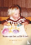 Jong, Marieke de - Stem van het stille kind