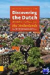  - Discovering the Dutch - on culture and society of the Netherlands