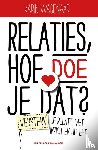 Wagenaar, Karin - Relaties, hoe doe je dat?