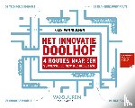 Wulfen, Gijs van - Het innovatiedoolhof - 4 Routes naar een succesvolle new businesscase