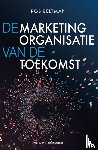 Beltman, Rob - De marketingorganisatie van de toekomst