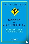 Jong, Tjip de, Kessels, Joseph - Denken in organisaties - Pleidooi voor een nieuwe Verlichting