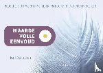 Schouten, Bart - Waardevolle eenvoud