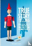 Hillesum, Paul, Franssen, Amber - True Storytelling - Geloofwaardigheid als marketingtool