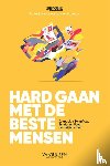 Sprout, Team - Hard gaan met de beste mensen