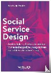 Bugter, Boudewijn - Social Service Design - Anders kijken, denken en werken in maatschappelijke vraagstukken en publieke dienstverlening
