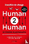 Jonge, Daniëlle de - Human2Human: de nieuwe klantrelatie, herziene editie