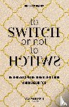 Beems, Damaris - To switch or not to switch
