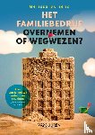 Buijens, Melissa - Het familiebedrijf: Overnemen of wegwezen?