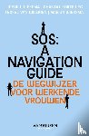 Wiersma, Lidewij, Korteweg, Chantal - SOS: A Navigation Guide for Women at Work