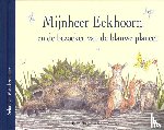 Meschenmoser, Sebastian - Mijnnheer Eekhoorn en de bezoeker van de blauwe planeet