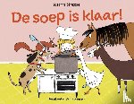 Strasser, Susanne - De soep is klaar!