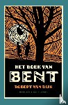 Dijk, Robert van - Het boek van Bent