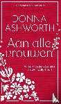 Ashworth, Donna - Aan alle vrouwen