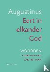 Augustinus - Eert in elkander God
