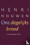 Nouwen, Henri - Ons dagelijks brood