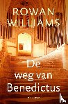 Williams, Rowan - De weg van Benedictus