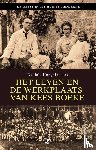 Hooghiemstra, Daniela - Het leven en De Werkplaats van Kees Boeke