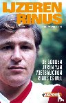 Walstra, Harry - IJzeren Rinus - de gouden jaren van voetbalicoon Rinus Israel
