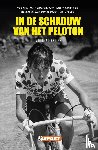 Verbeek, Nico - In de schaduw van het Peloton