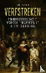 Voskuil, Bert - Verfstreken - een rondleiding langs de beste schildersverhalen uit de kunstgeschiedenis