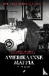 Dash, Mike - Het ontstaan van de Amerikaanse Maffia