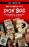 Thomassen, Rick - De wereld van Dick Bos