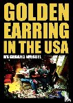 Wessel, Gerard - Golden Earring in the USA