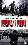 Dyer, Danny, Utton, Dominic - Hooligans United - De hardste voetbalfans ter wereld