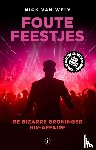 Wely, Mick van - Foute feestjes
