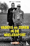Slogteren, Fred van - Vaders en zonen in de wielersport