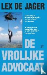 Jager, Lex de - De vrolijke advocaat