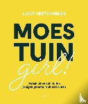 Hutchings, Lucy - MoestuinGirl!