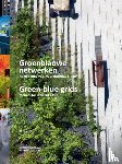 Pötz, Hiltrud - Groenblauwe netwerken / Green-blue grids - handleiding voor veerkrachtige steden - manual for resilient cities