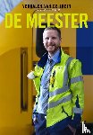 Wijker, Jasper - De Meester - verhalen van treinmachinist Jasper Wijker
