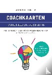 Steenhuis, Ingrid, Overtoom, Wil - Coachkaarten positieve leefstijlverandering - Op een inspirerende, visuele en wetenschappelijk onderbouwde manier in gesprek over gedragsverandering