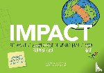 Bobeldijk, Matthijs - Impact - Zet vanuit de Purpose Case de wereld naar je hart