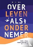 Jager, Noëlla de - Over leven als ondernemer
