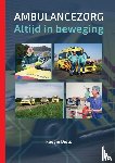 Diets, R.F. - Ambulancezorg, Altijd in beweging