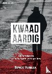 Verbeek, Bianca - Kwaadaardig