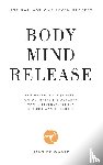 Waard, Hans de - Body Mind Release