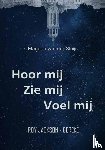 Gereke, Roy - Hoor mij Zie mij Voel mij