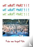 Vaupel Klein, Peter von - WE WANT MORE ! ! !